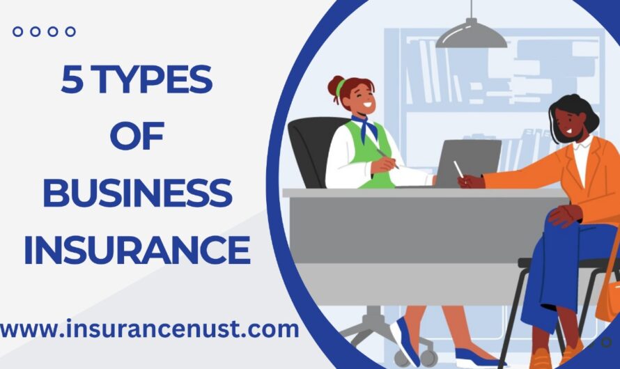 5 Types Of Business Insurance