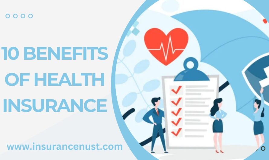 10 Benefits Of Health Insurance