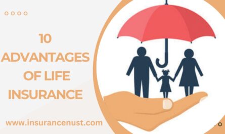 10 Advantages Of Life Insurance
