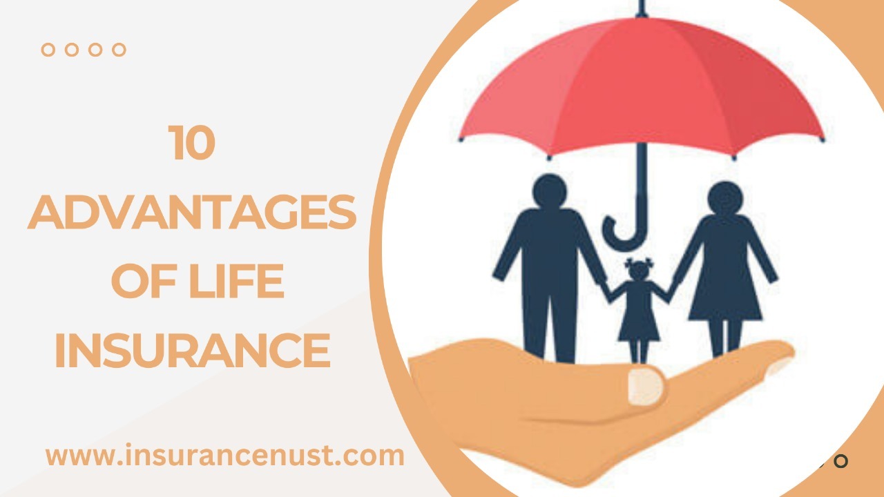 10 Advantages Of Life Insurance