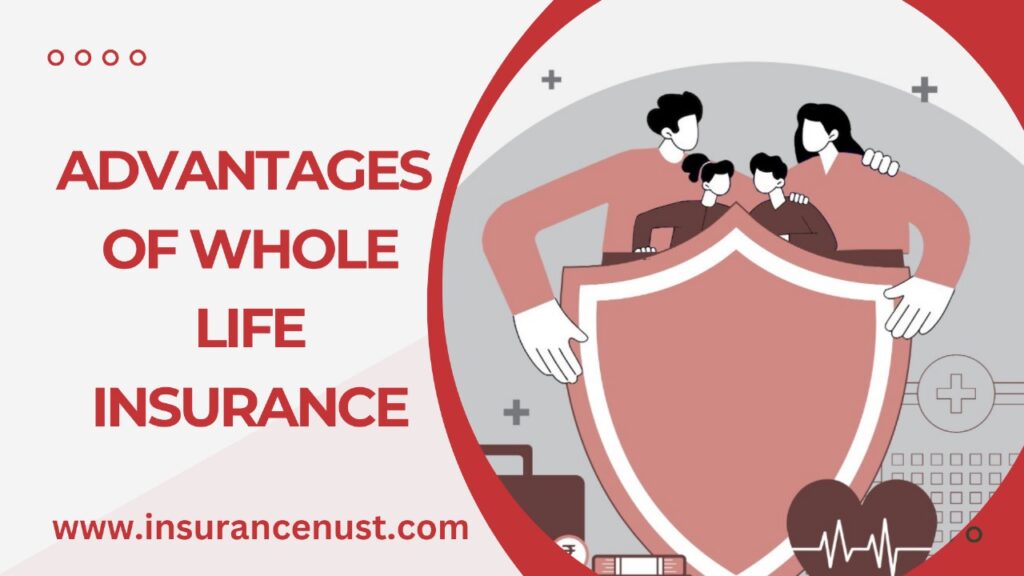 Advantages Of Whole Life Insurance