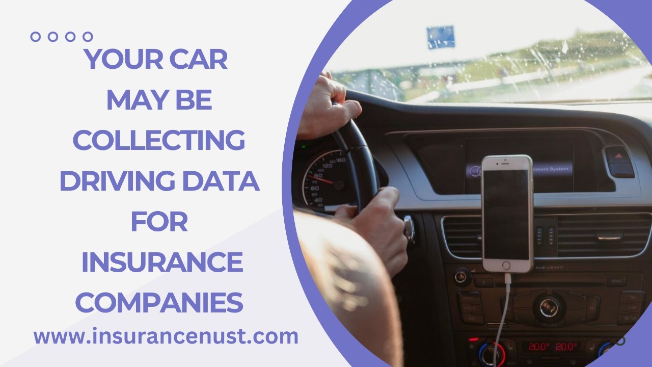 Your Car May Be Collecting Driving Data For Insurance Companies