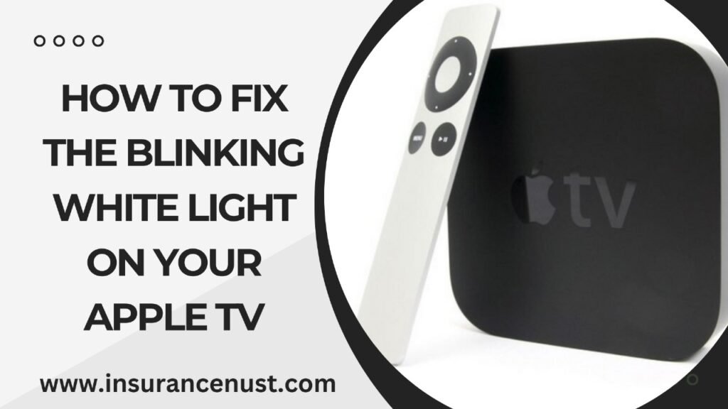 How To Fix The Blinking White Light On Your Apple TV