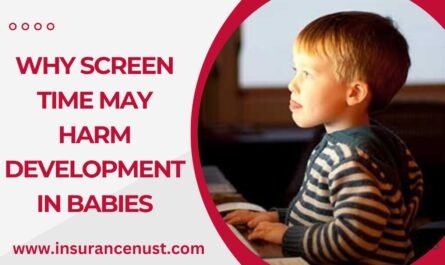 Why Screen Time May Harm Development In Babies