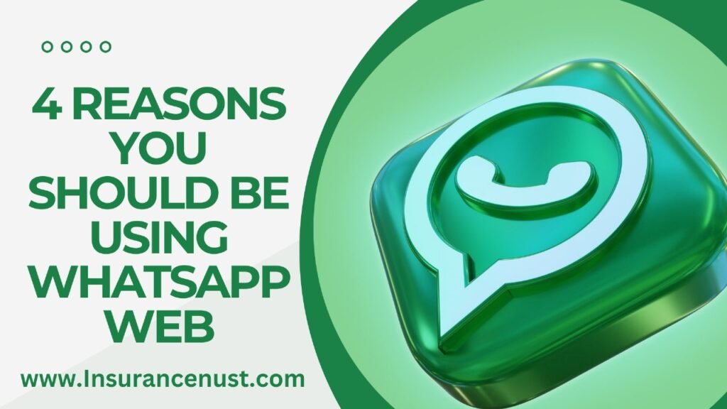 4 reasons you should be using WhatsApp Web