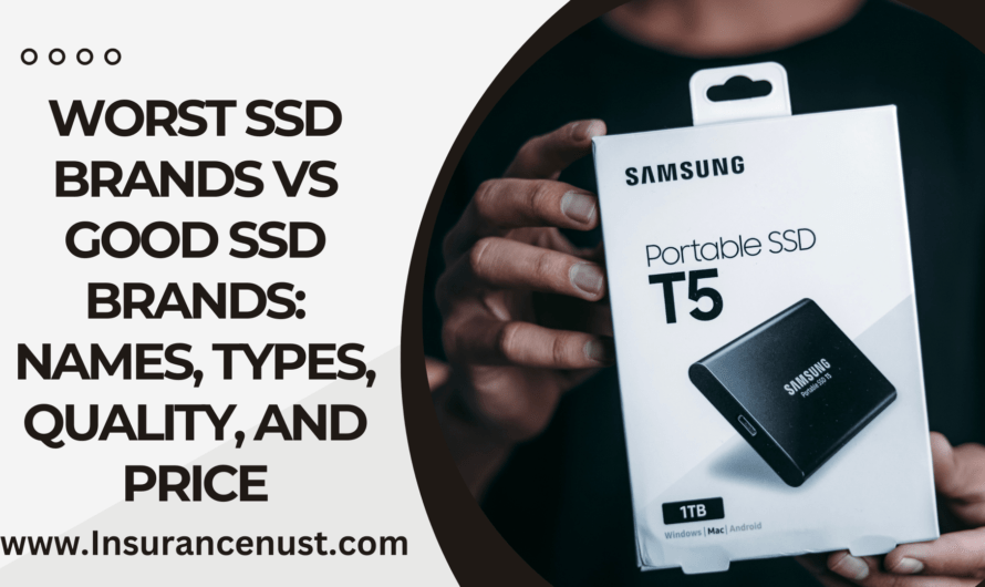 Worst SSD Brands vs Good SSD Brands: Names, Types, Quality, and Price